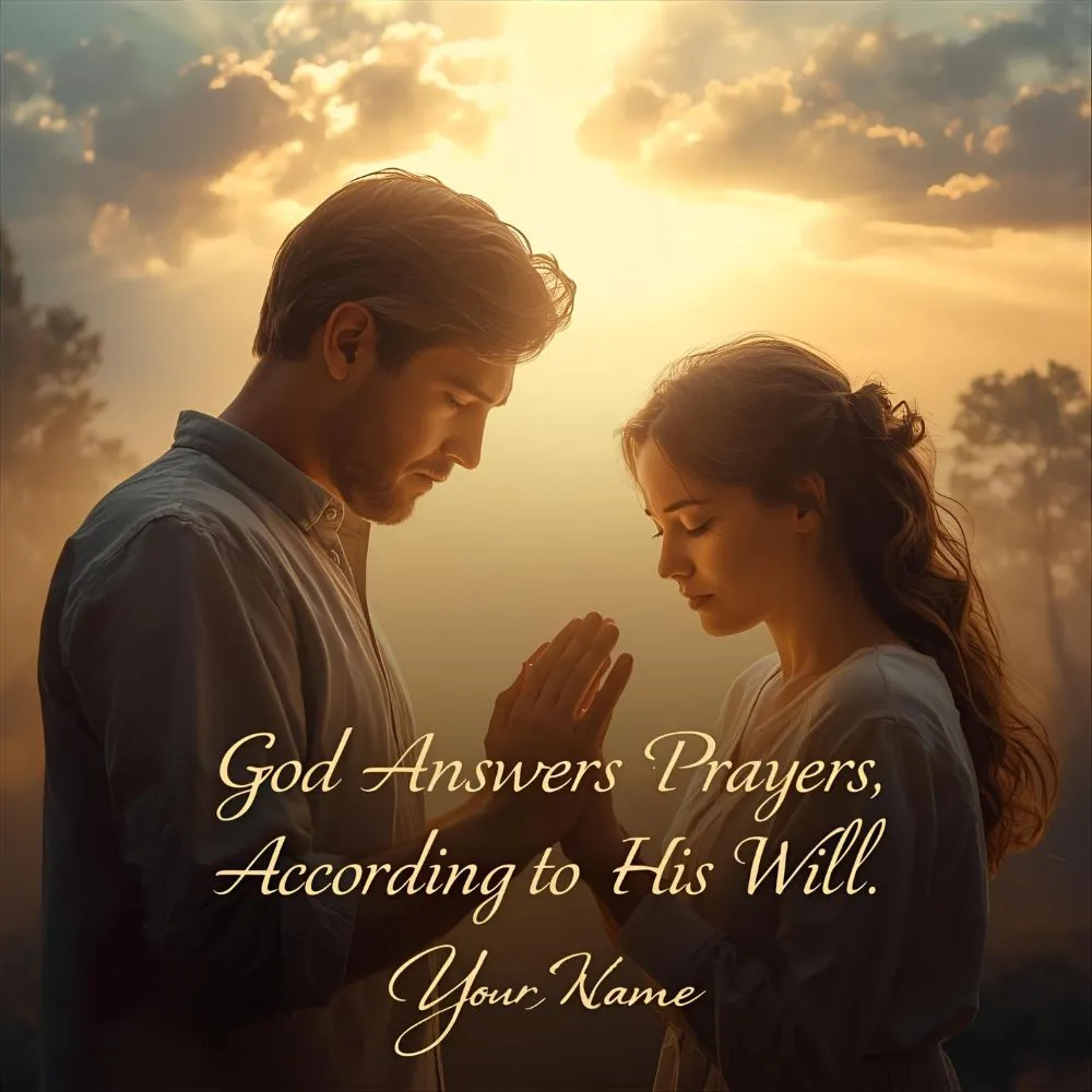 God Answers Prayers According to His Will