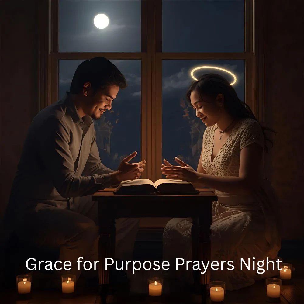 Grace for Purpose Prayers Night