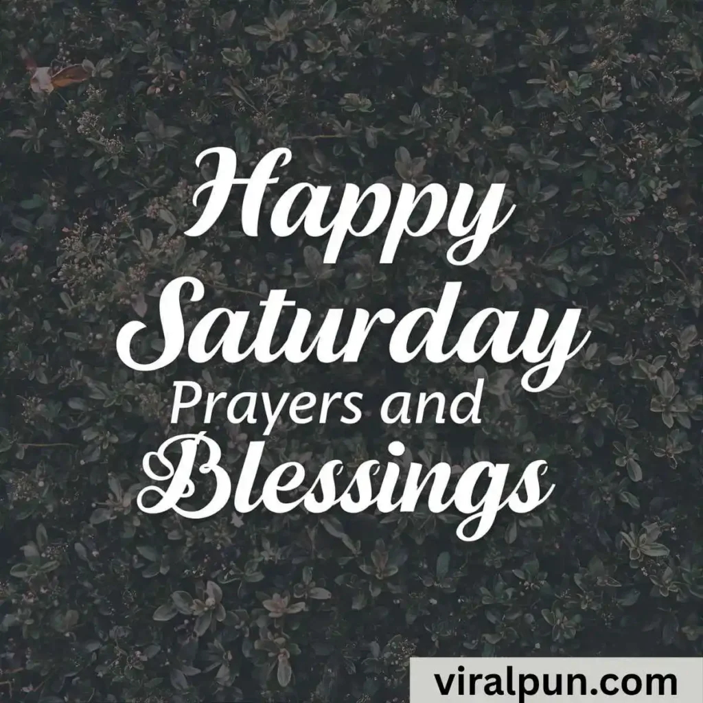 Happy Saturday Prayers and Blessings