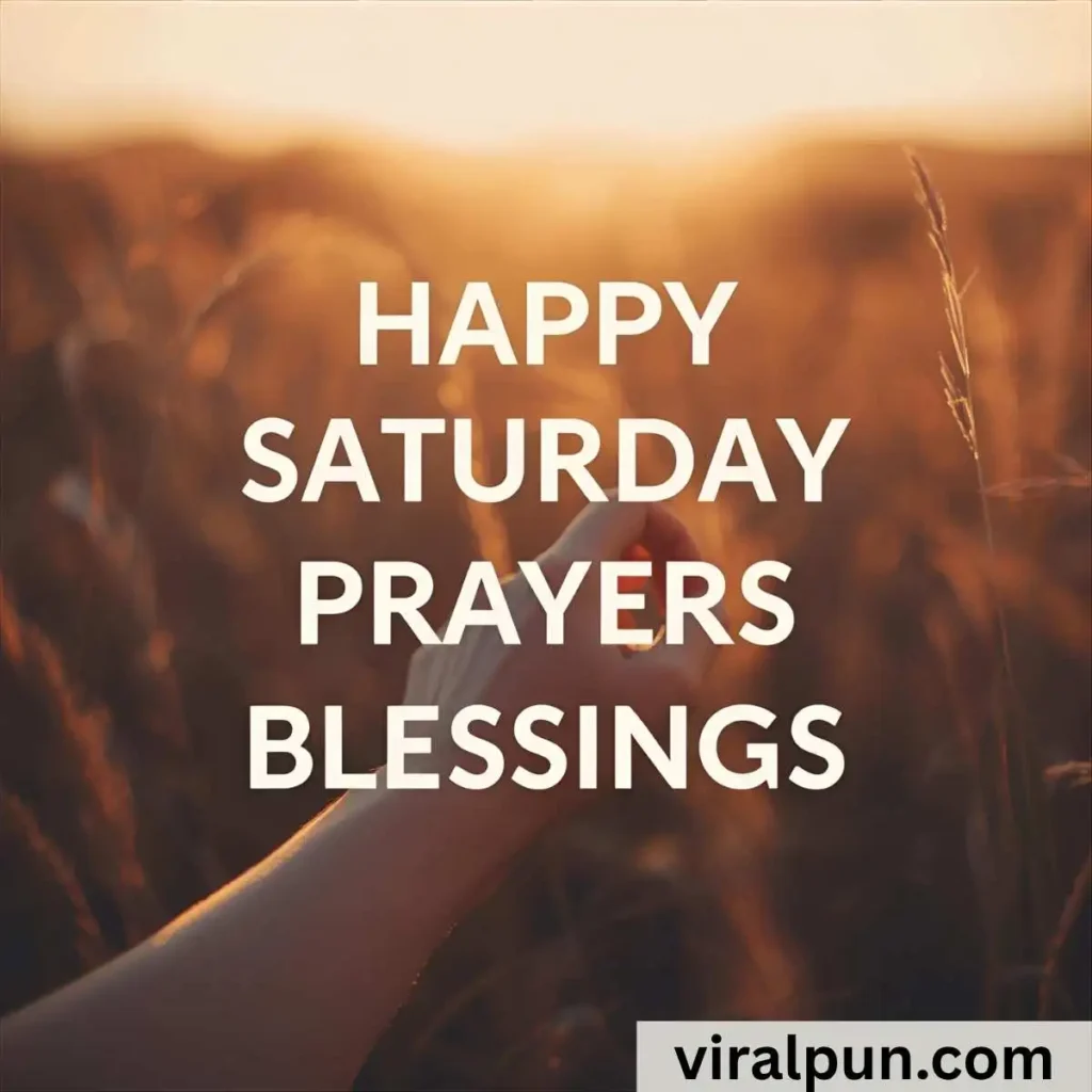 Happy Saturday Prayers and Blessings