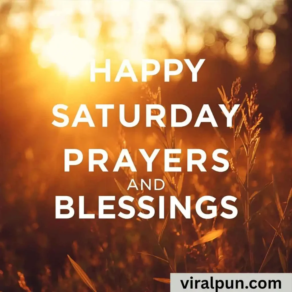 Happy Saturday Prayers and Blessings