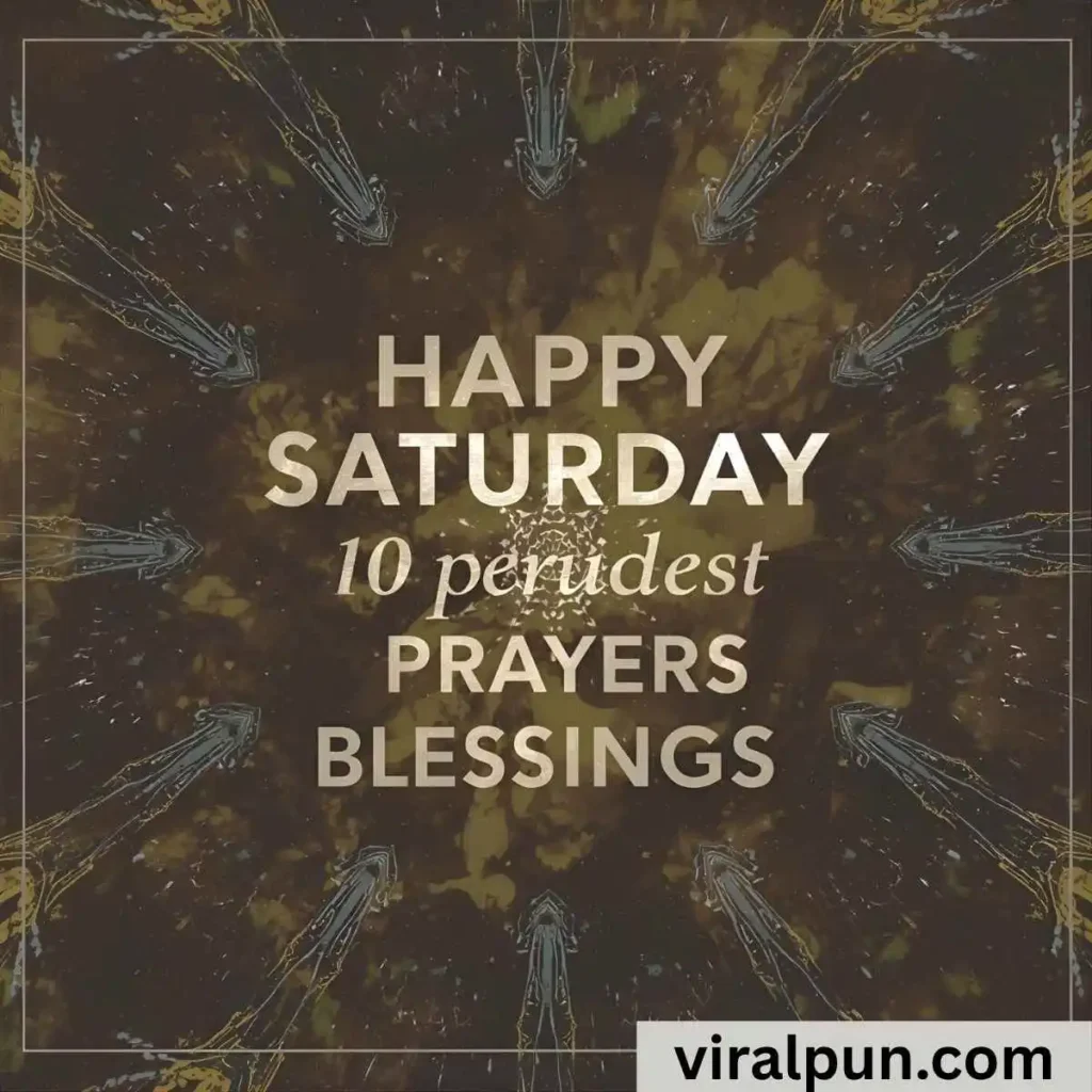 Happy Saturday Prayers and Blessings