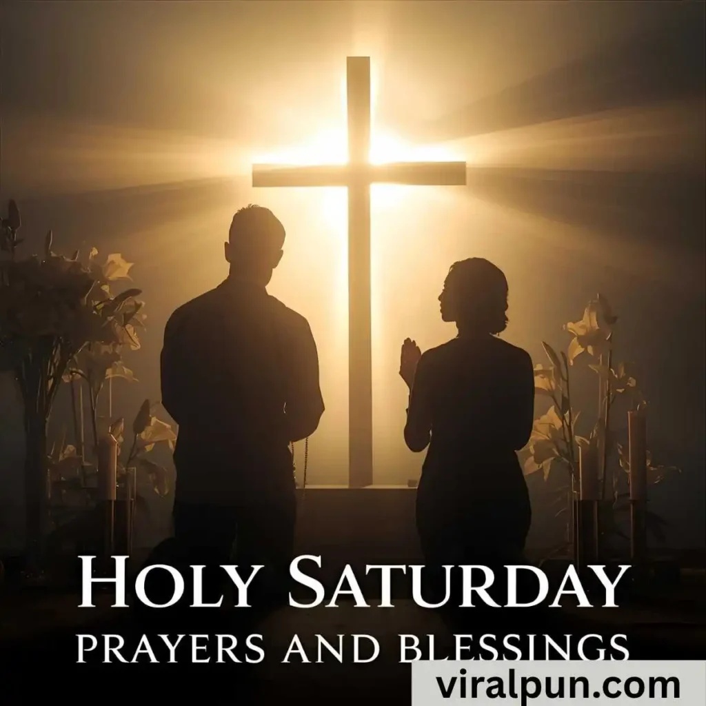 Holy Saturday Prayers and Blessings