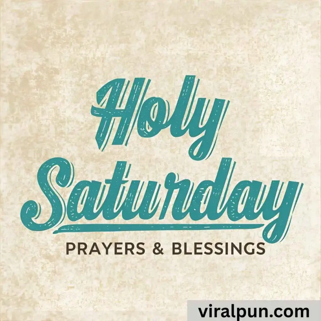 Holy Saturday Prayers and Blessings