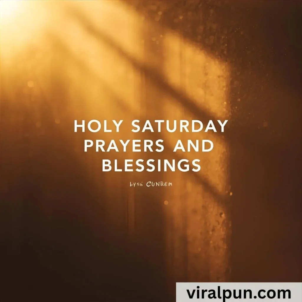 Holy Saturday Prayers and Blessings
