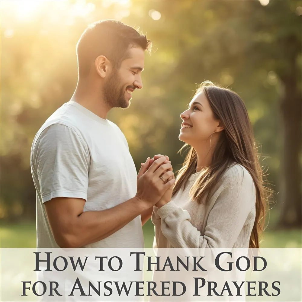How to Thank God for Answered Prayers