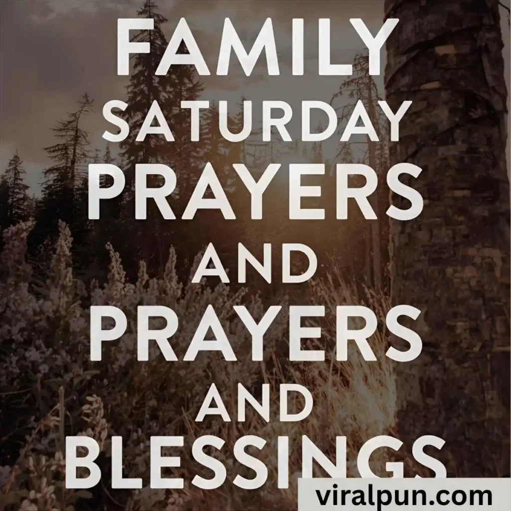 Inspiration Family Saturday Prayers and Blessings