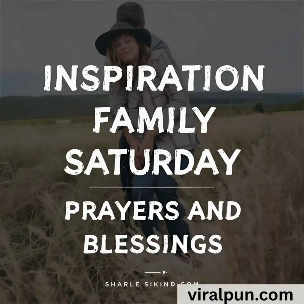 Inspiration Family Saturday Prayers and Blessings