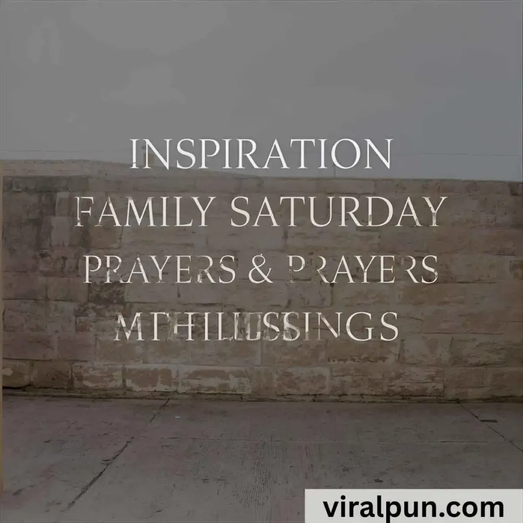 Inspiration Family Saturday Prayers and Blessings