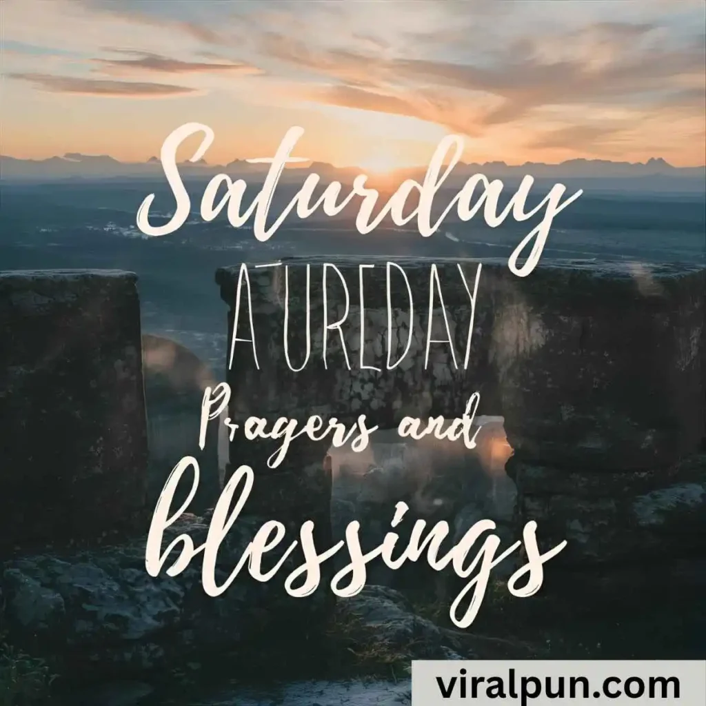 Inspiration Saturday Prayers and Blessings