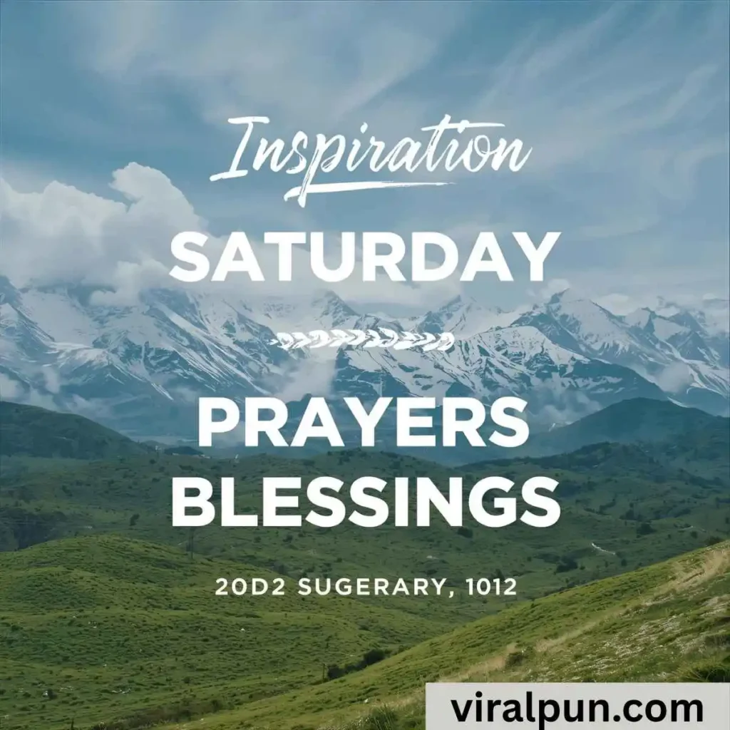 Inspiration Saturday Prayers and Blessings