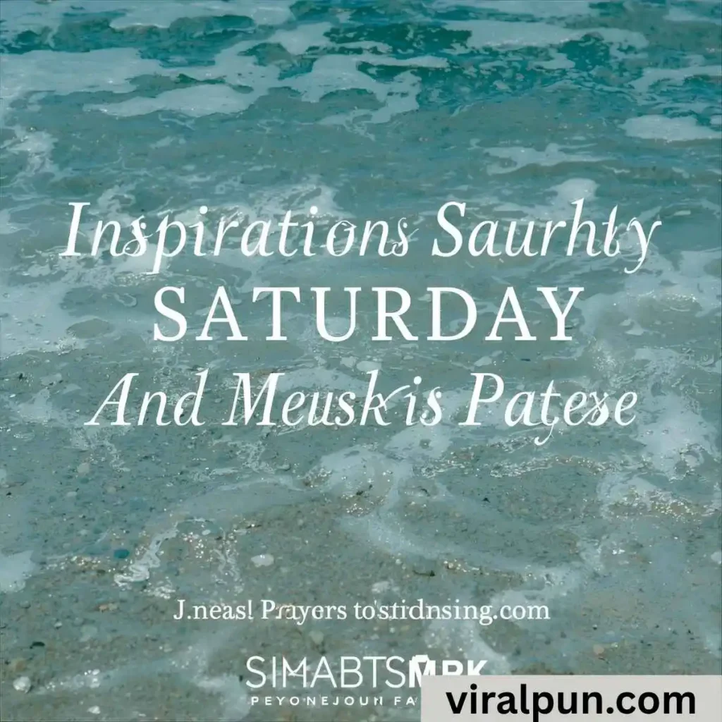 Inspiration Saturday Prayers and Blessings