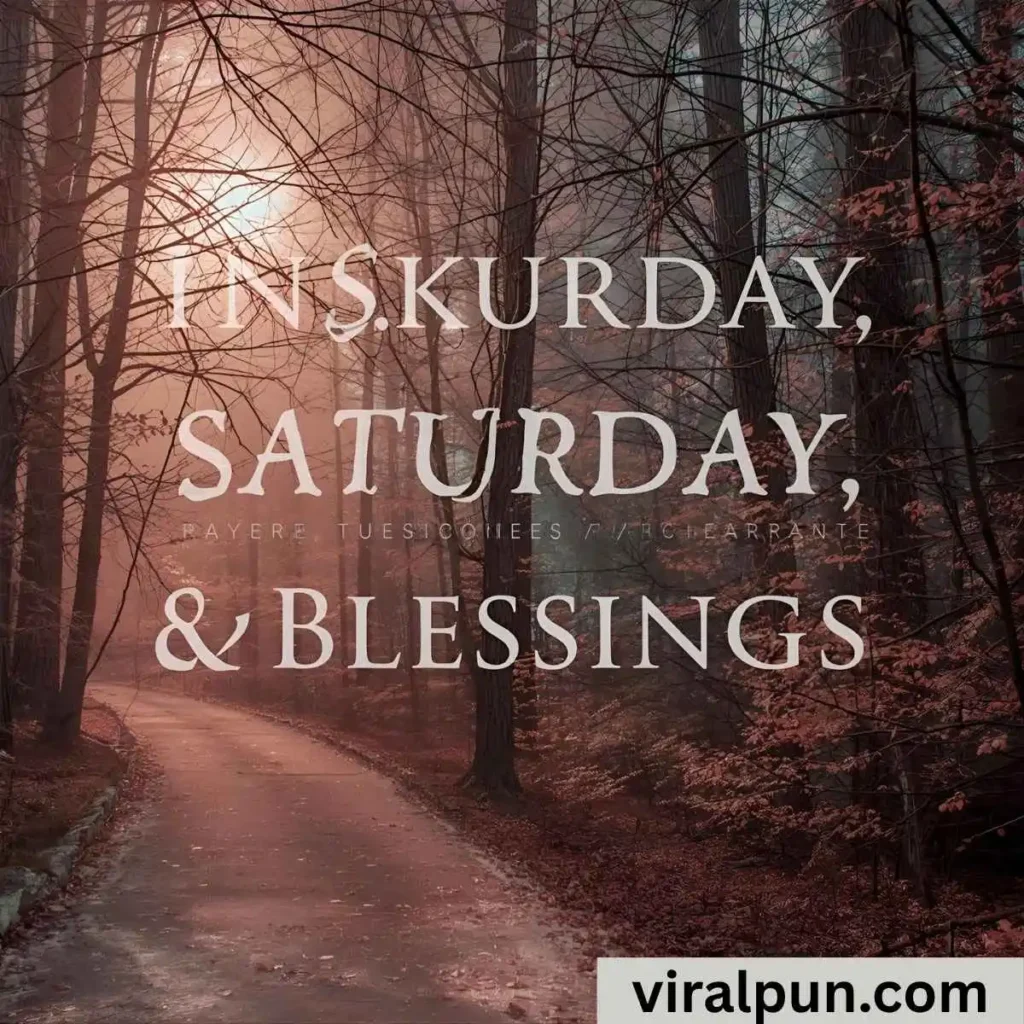 Inspiration Saturday Prayers and Blessings