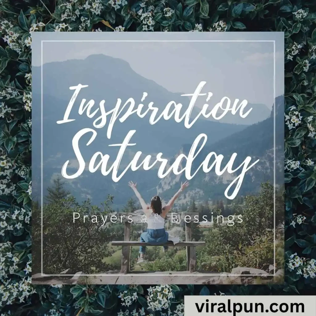 Inspiration Saturday Prayers and Blessings