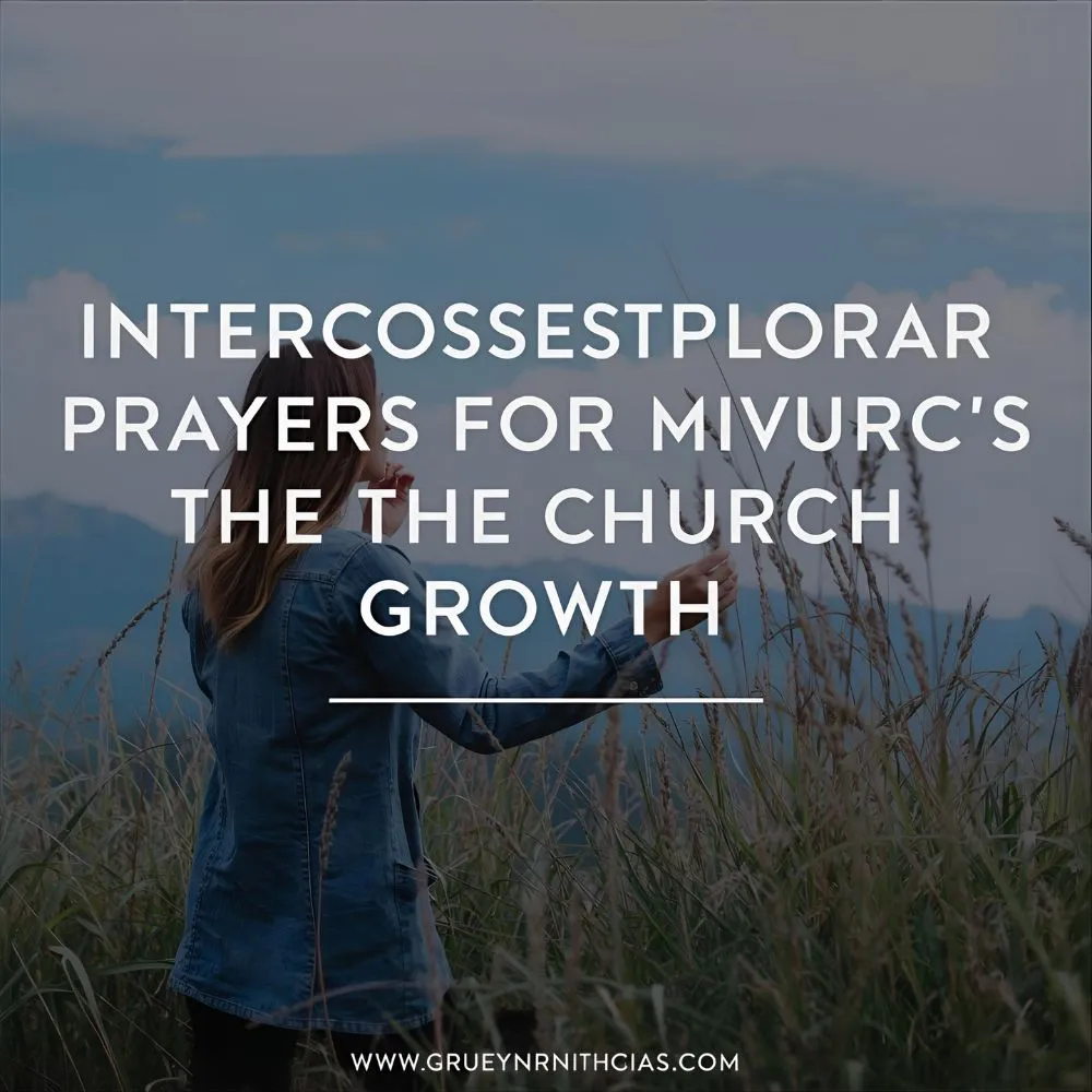 Intercessory Prayers for the Church Growth