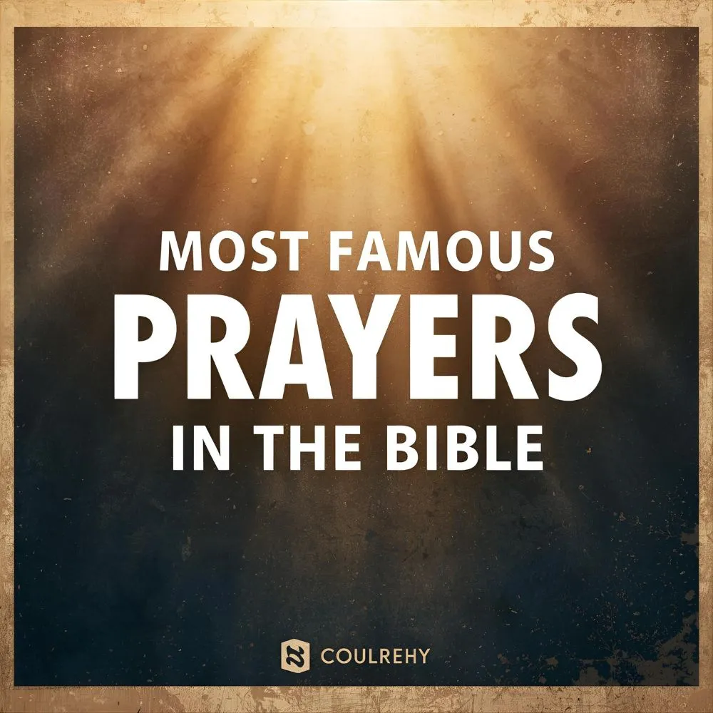 Most Famous Prayers in the Bible