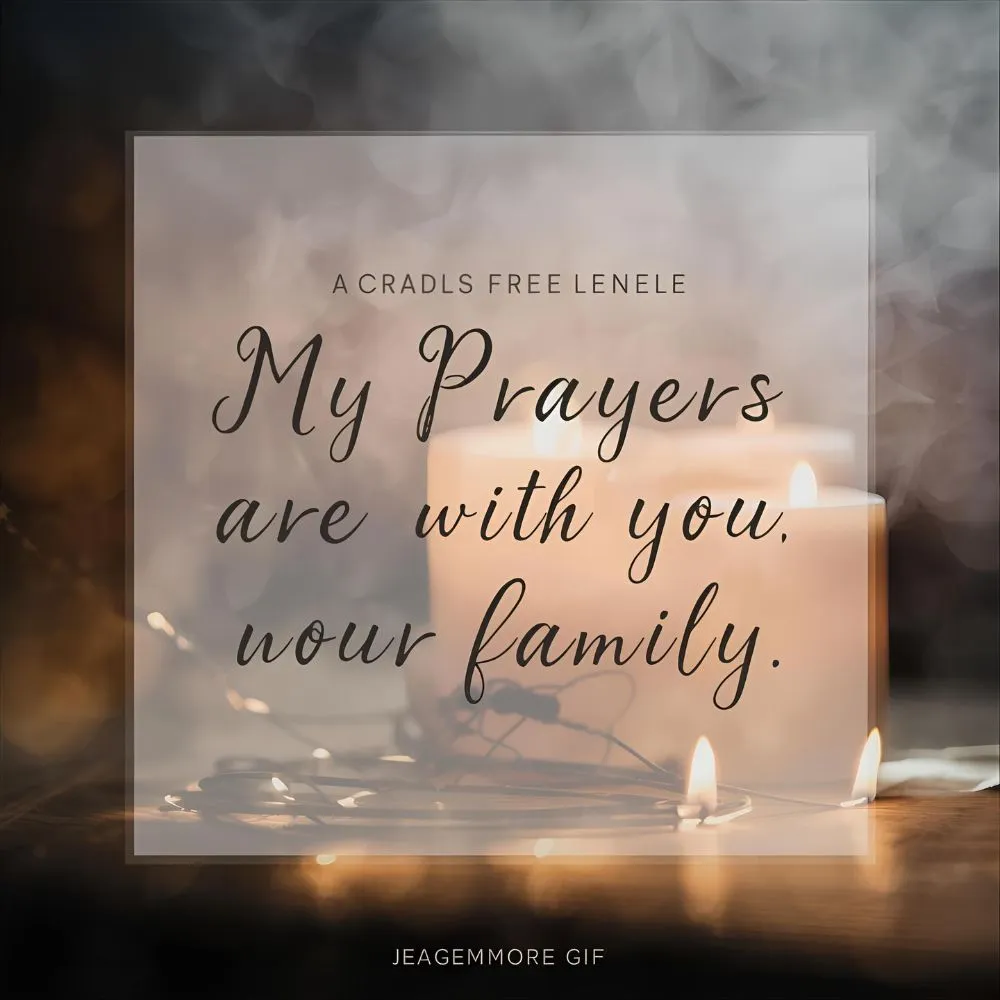 My Prayers Are With You and Your Family GIF