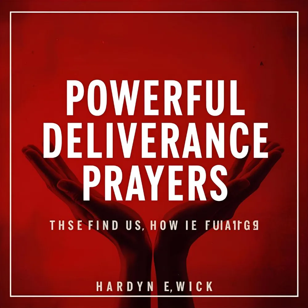 Powerful Deliverance Prayers