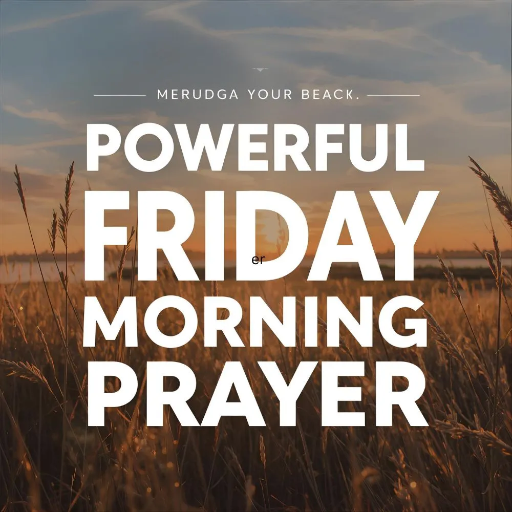 Powerful Friday Morning Prayer
