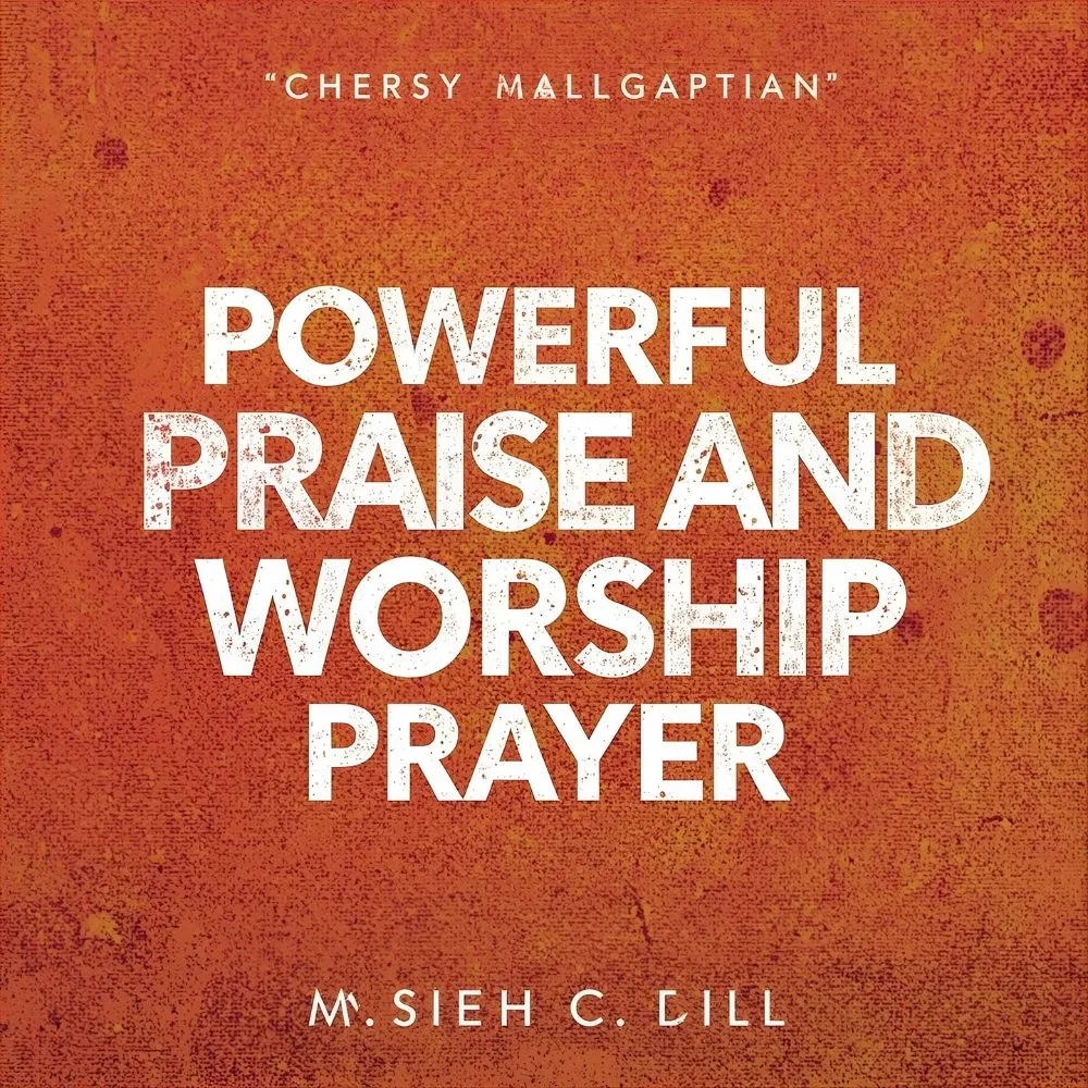 Powerful Praise and Worship Prayer PDF