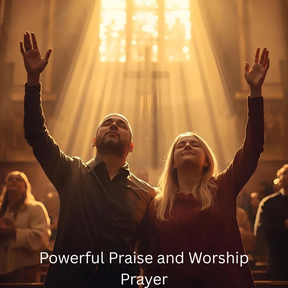 Powerful Praise and Worship Prayer