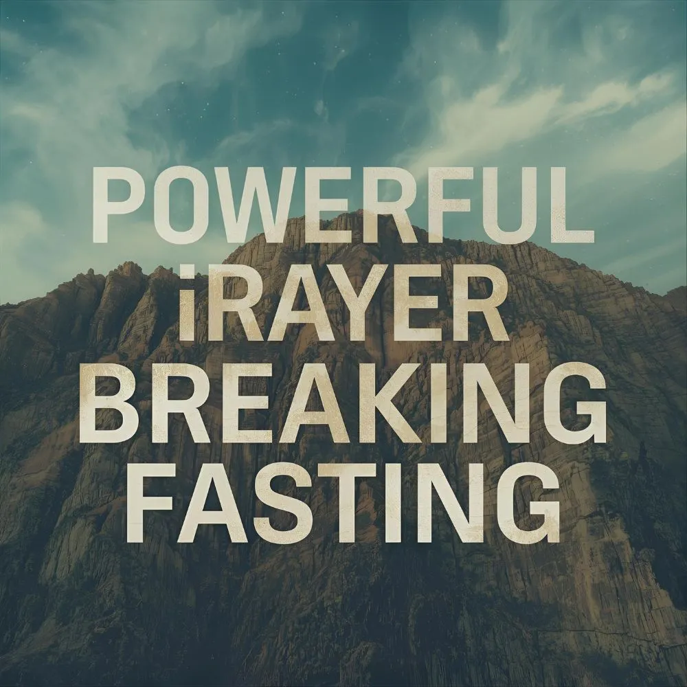 Powerful Prayer for Breaking Fasting