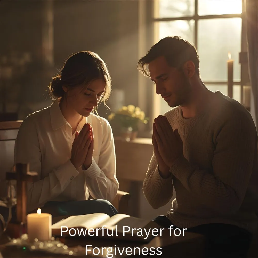 Powerful Prayer for Forgiveness