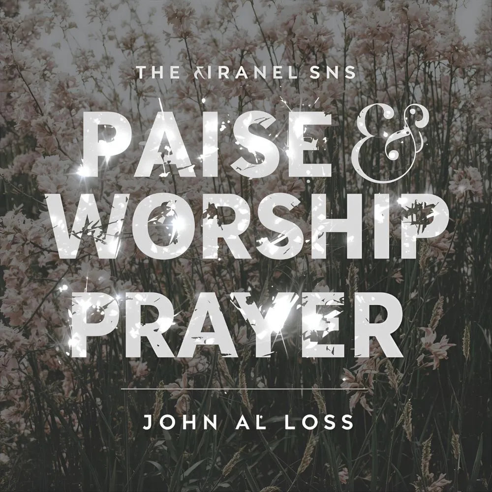 Praise and Worship Prayers