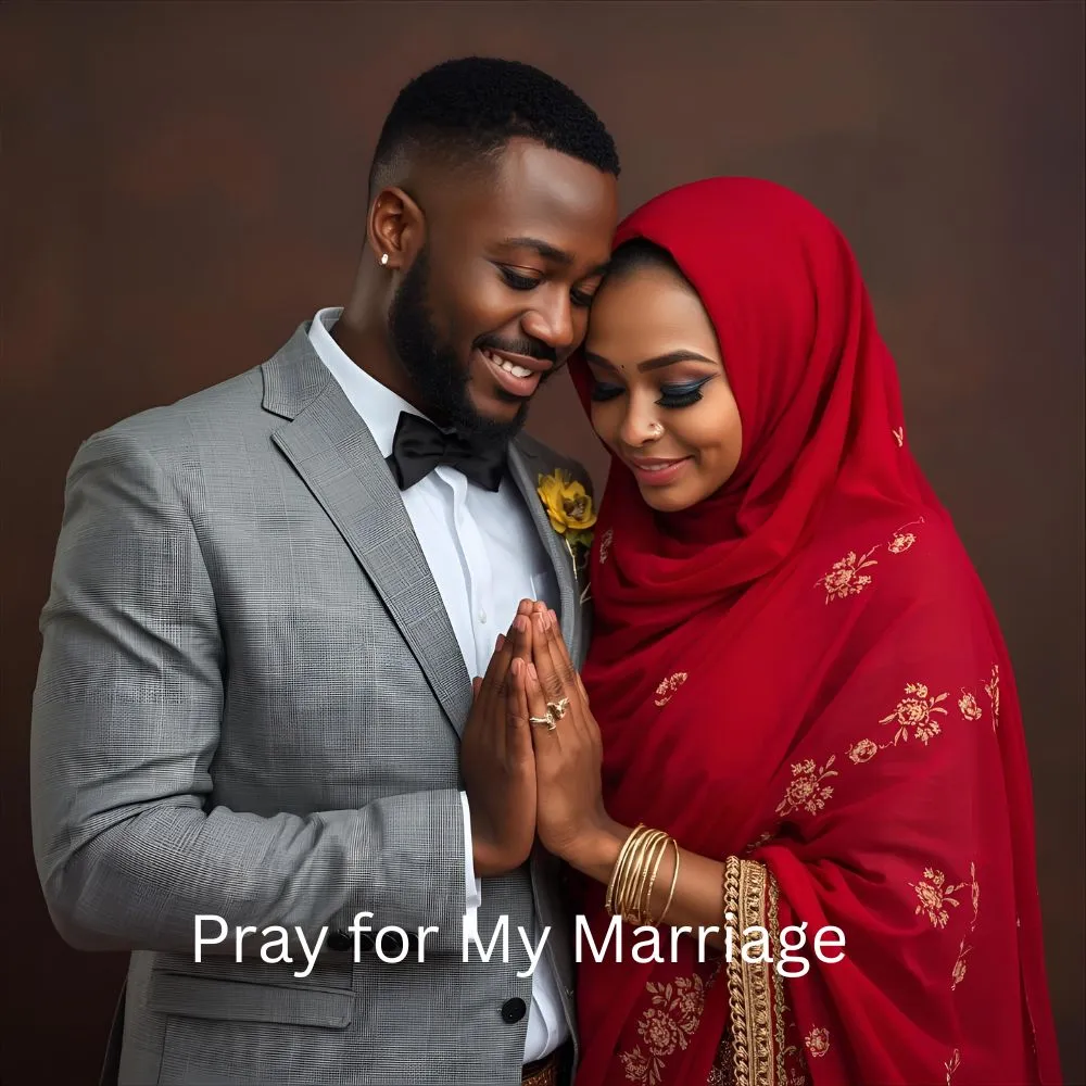 Pray for My Marriage