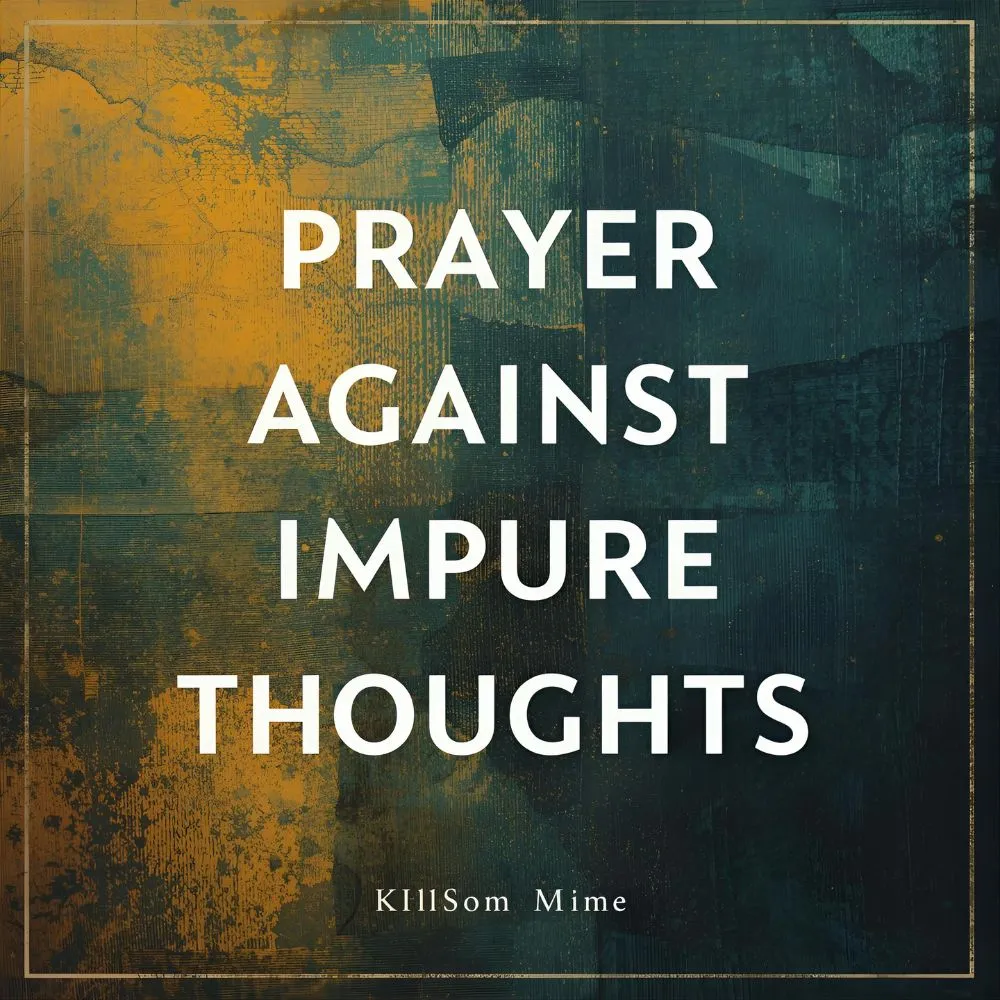 Prayer Against Impure Thoughts