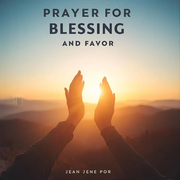 Prayer for Blessing and Favor