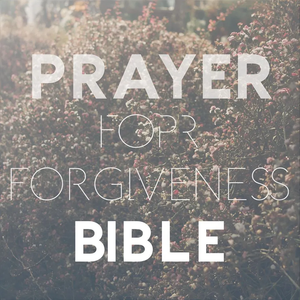 Prayer for Forgiveness in the Bible