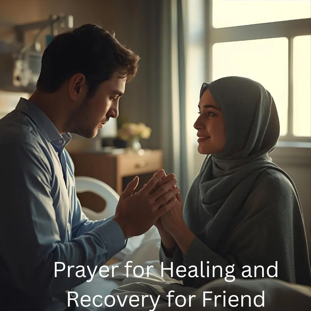 Prayer for Healing and Recovery for Friend