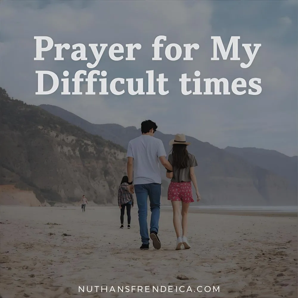 Prayer for My Family in Difficult Times