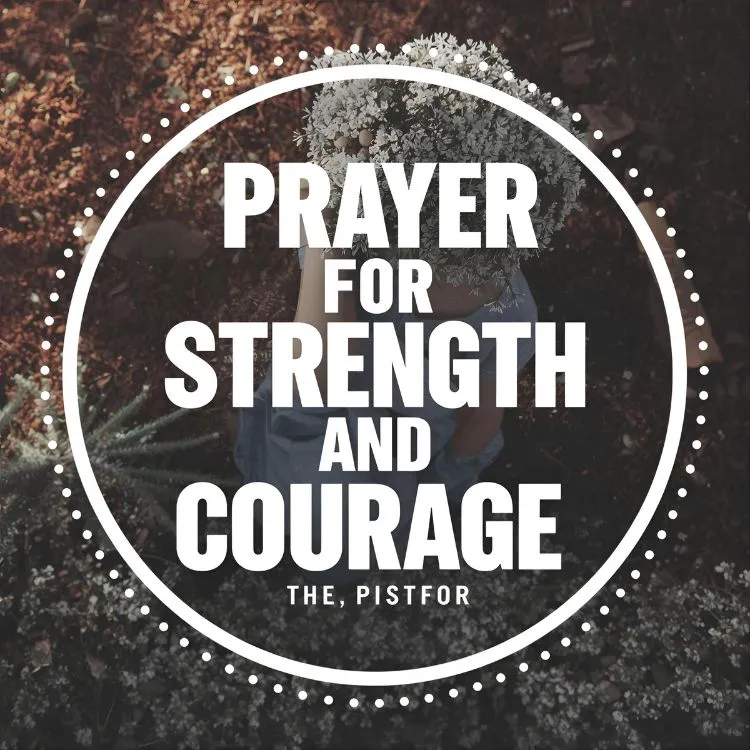 Prayer for Strength and Courage