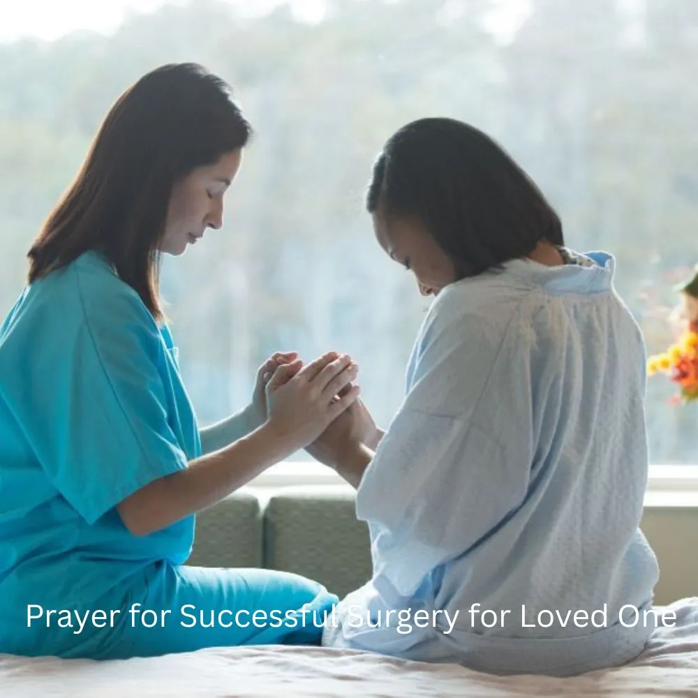 Prayer for Successful Surgery for Loved One