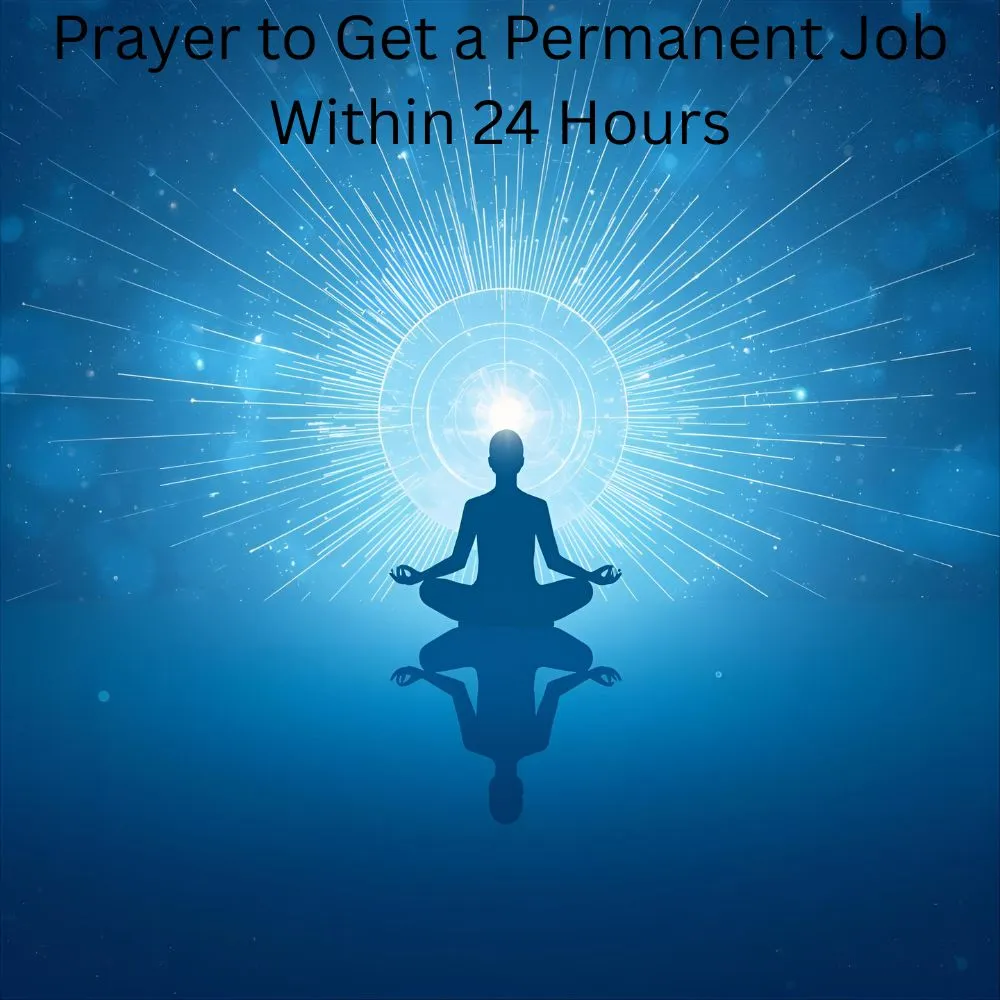 Prayer to Get a Permanent Job Within 24 Hours