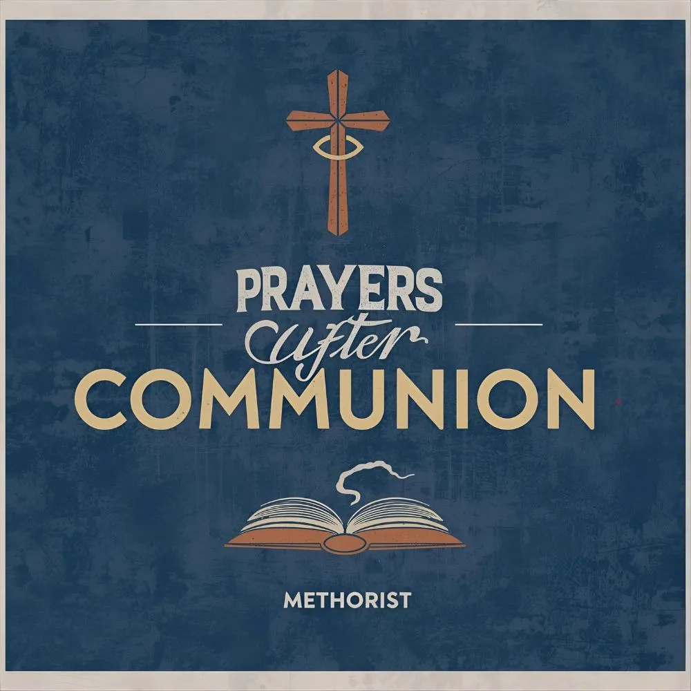 Prayers After Communion Methodist