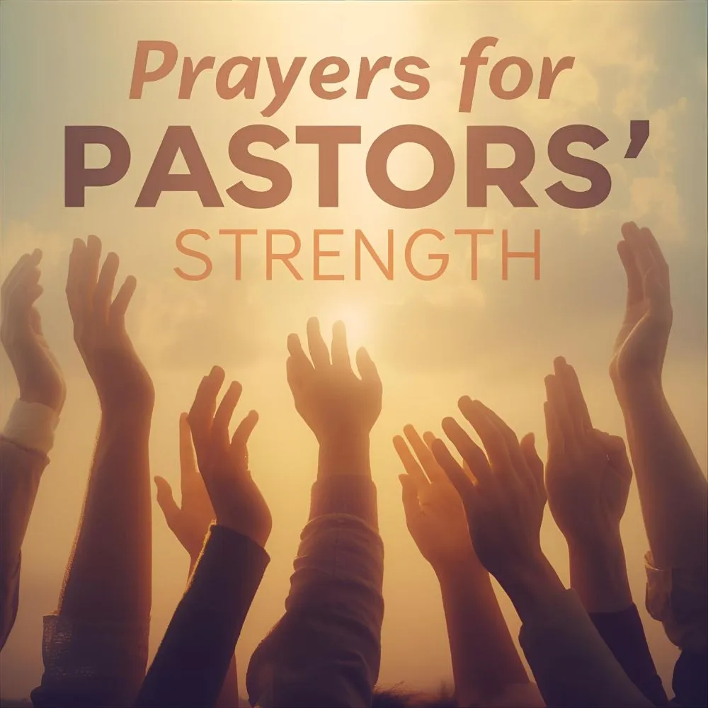 Prayers for Pastors’ Strength