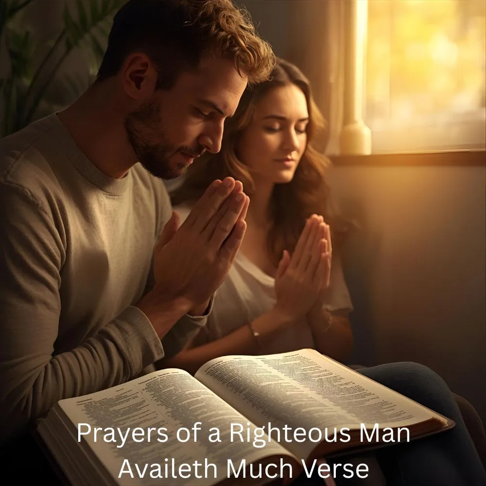 Prayers of a Righteous Man Availeth Much Verse