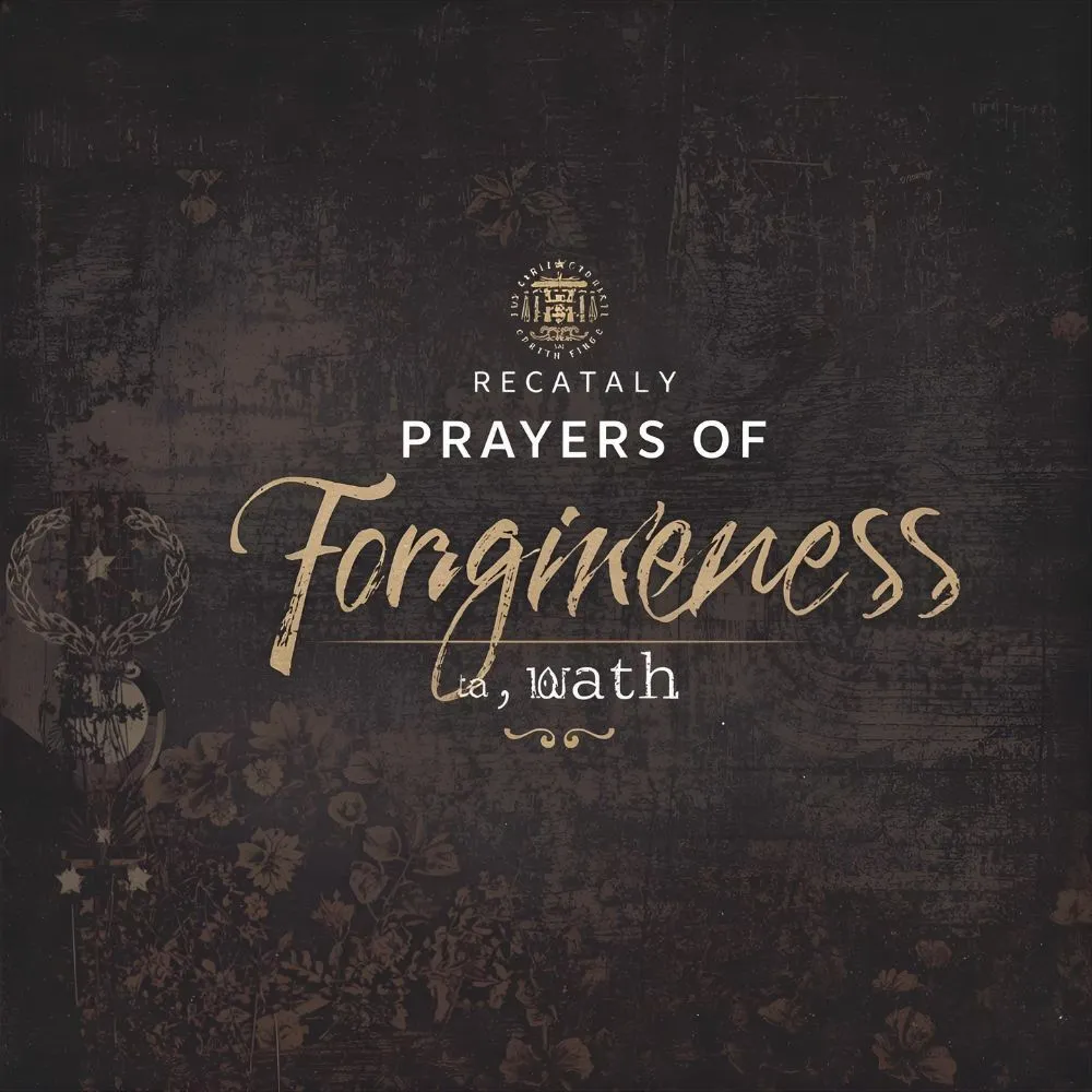Prayers of Forgiveness Catholic