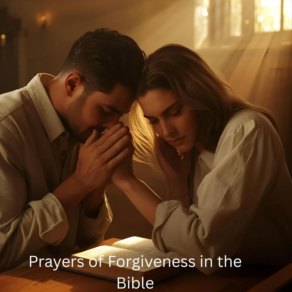 Prayers of Forgiveness in the Bible