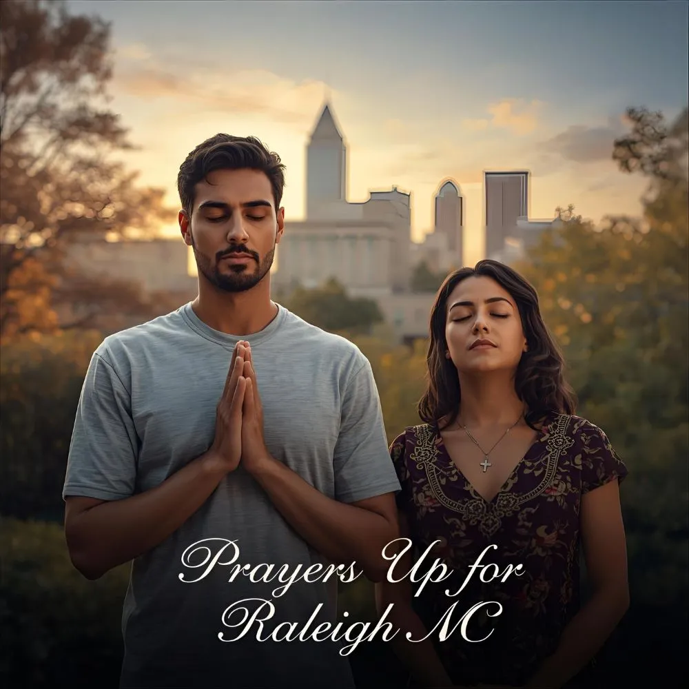 Prayers Up for Raleigh NC