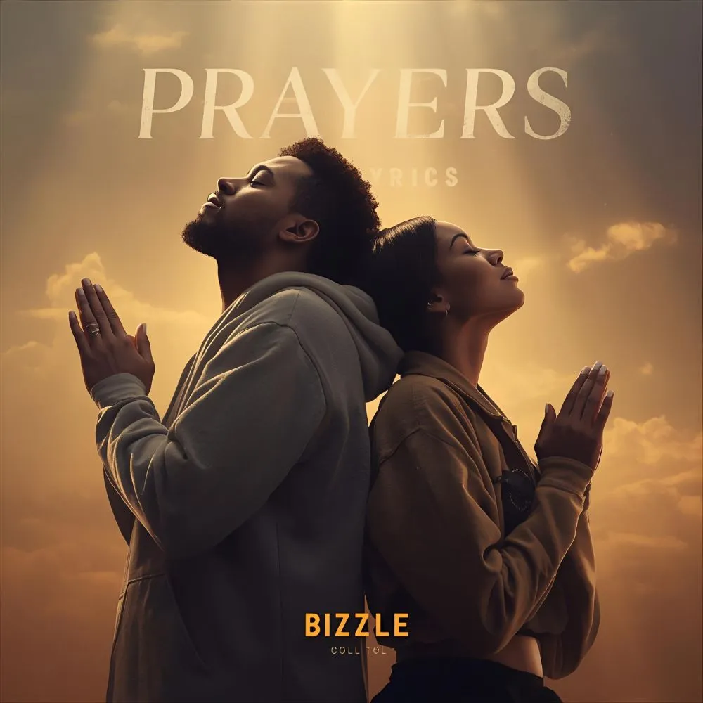 Prayers Up Lyrics Bizzle