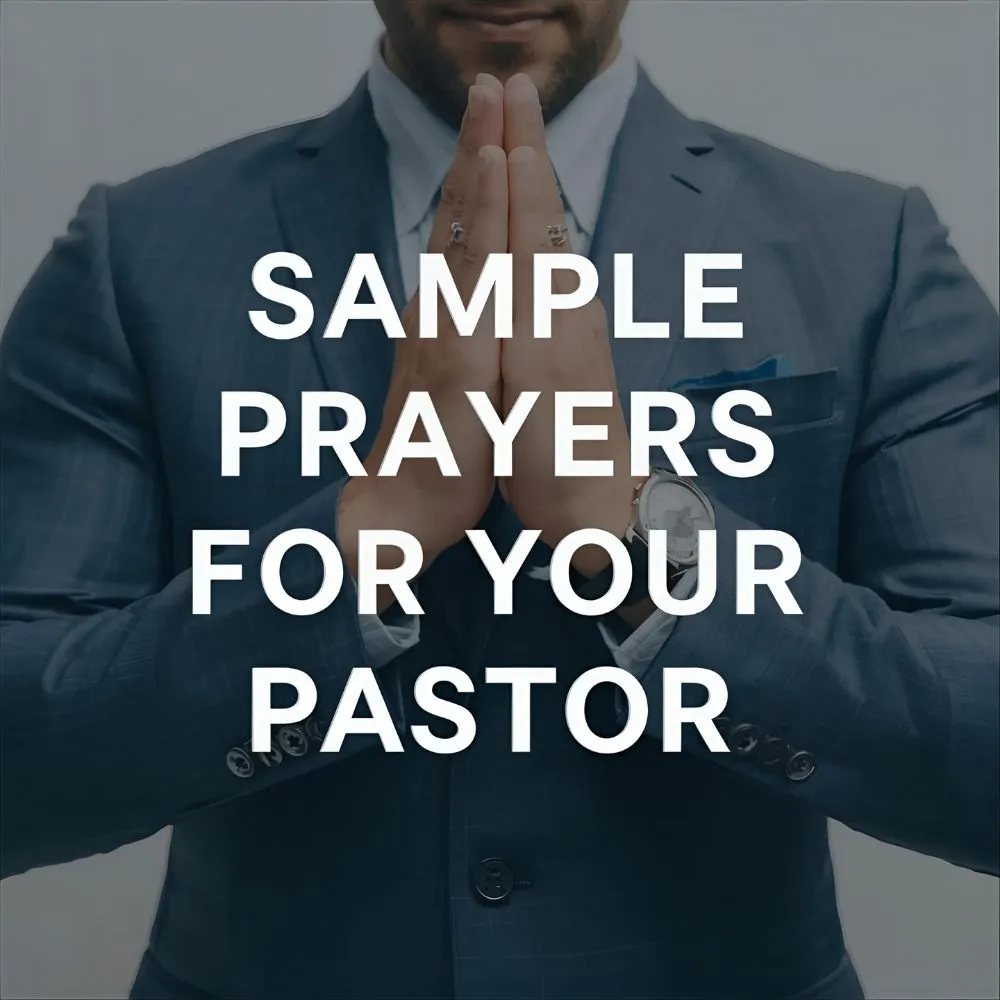 Sample Prayers for Your Pastor