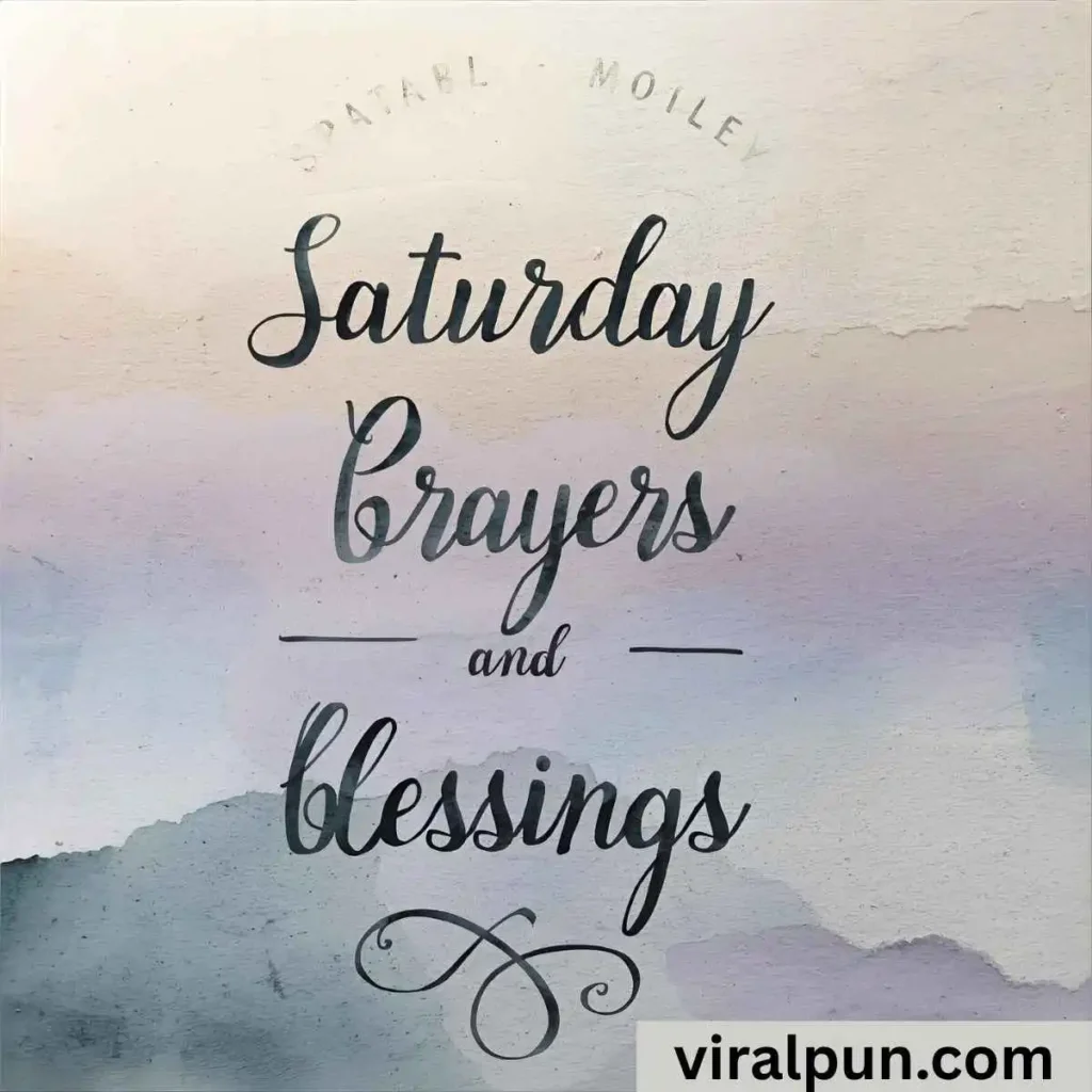 Saturday Prayers and Blessings Quotes