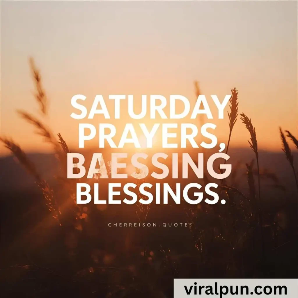 Saturday Prayers and Blessings Quotes
