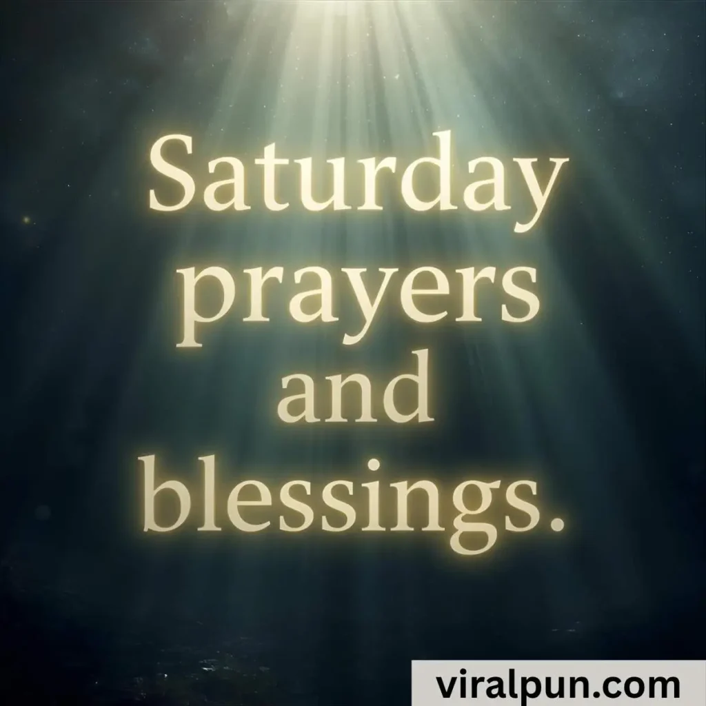 Saturday Prayers and Blessings Quotes