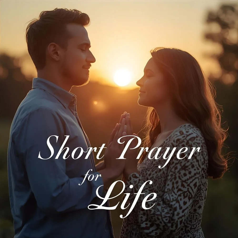 Short prayer for life