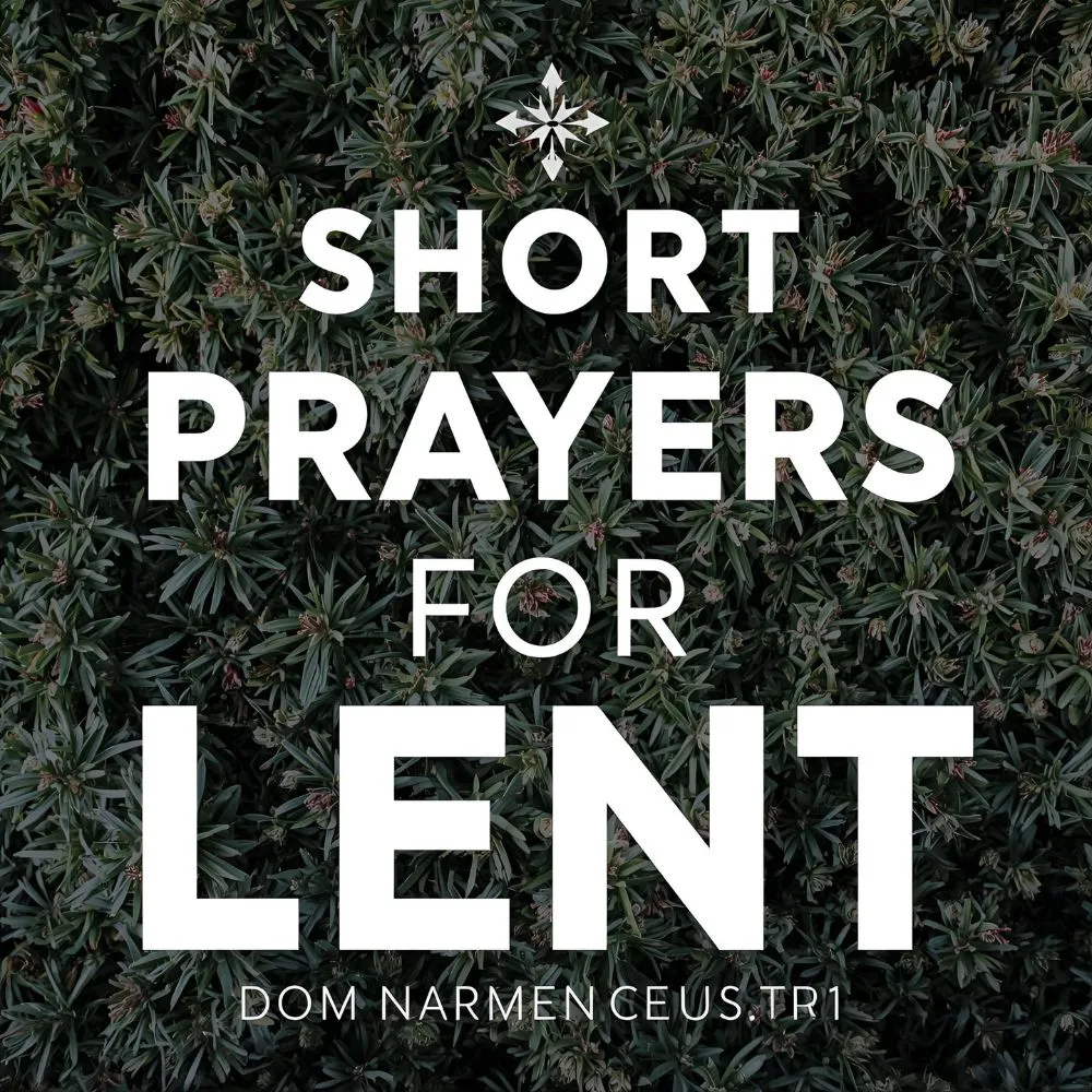 Short Prayers for Lent